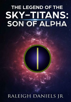 [The Legend of the Sky-Titans 01] • The Son of Alpha